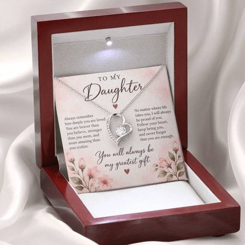 To My Daughter “My Greatest Gift” Forever Love Necklace