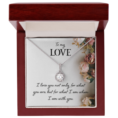 To My Love – You Bring Out the Best in Me Eternal Hope Necklace