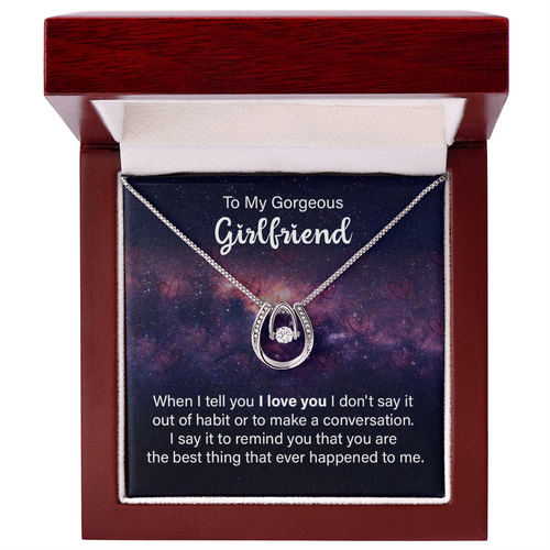 Gift for Girlfriend – “You're the Best Thing That Ever Happened to Me” Lucky In Love Necklace