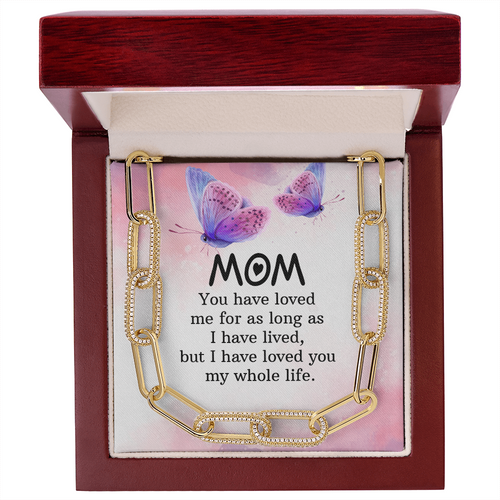 Gift for Mom – “I Have Loved You My Whole Life” CZ Paperclip Chain