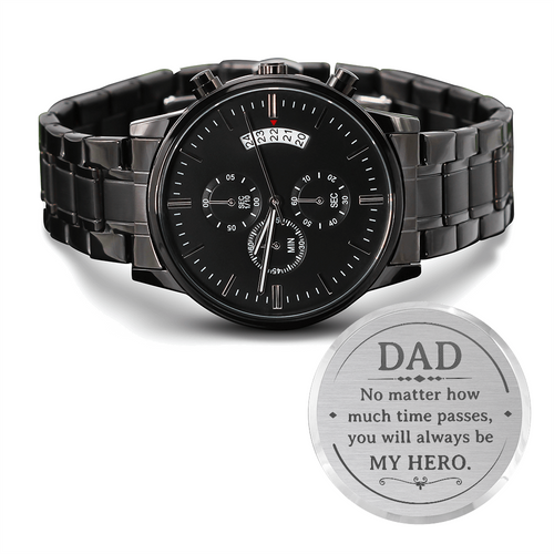 Gift for Dad Chronograph Watch in black stainless steel with inspirational engraved message