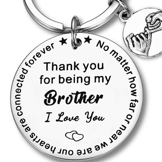 Stainless Steel Round Keychain - 'Thank You for Being My Brother' - A Heartfelt Commemorative Gift for Brothers and Friends