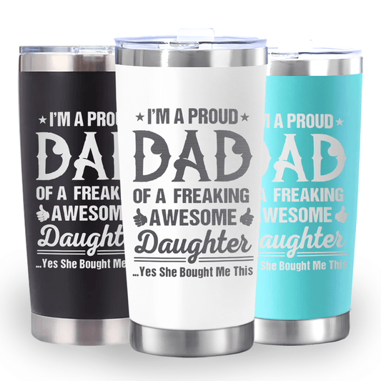 Father's Day Stainless Steel Travel Cups for Dad from Daughter – 20oz Double Insulated | Perfect Birthday or Father's Day Gift, Available in Three Colors