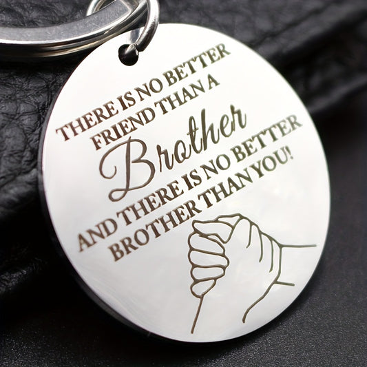 Stainless Steel Keychain for Brother - A Thoughtful Brotherhood Expression, Perfect Holiday or Party Gift