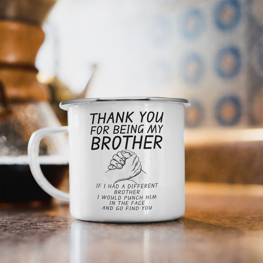 Thank You for Being My Brother - Funny 11 oz Coffee Mug - Perfect Gift for the Best Brother Ever