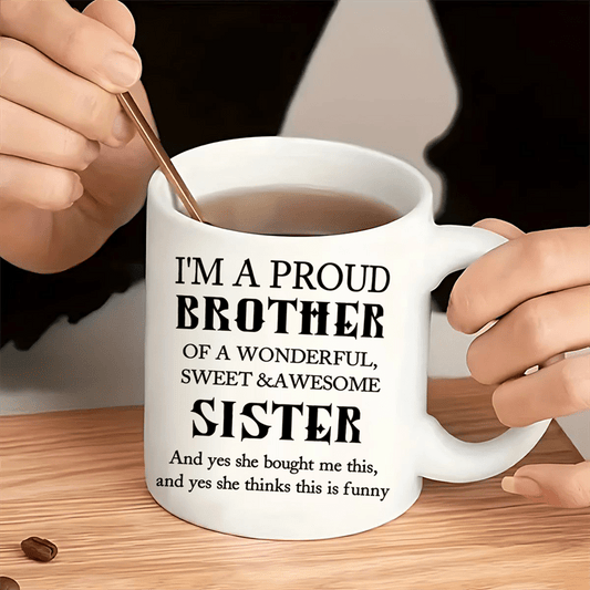 Funny Brother Appreciation Coffee Mug - 11 oz Ceramic Tea Cup - Perfect Gift for Brothers on Christmas, Father’s Day, and Thanksgiving