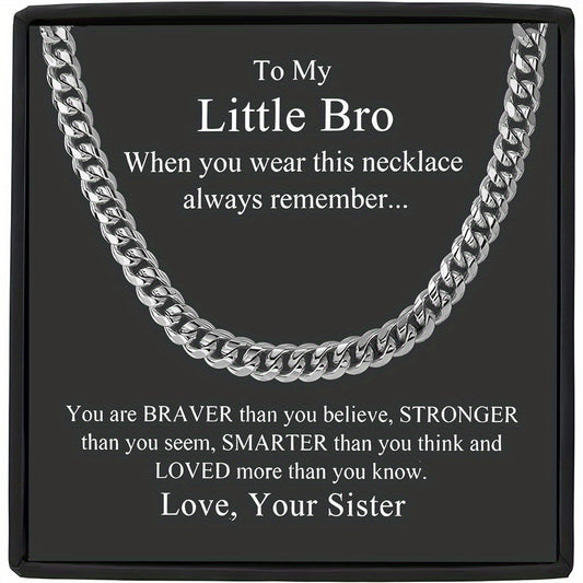 Inspirational Stainless Steel Cuban Chain Necklace - Encouraging Gift for Brother with Engraved Message from Sister