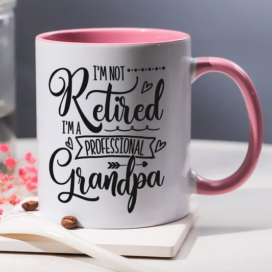 “Retired - I’m a Grandpa, Professional” 11oz Novelty Ceramic Coffee Mug - Funny Gift for Grandpa on Special Occasions