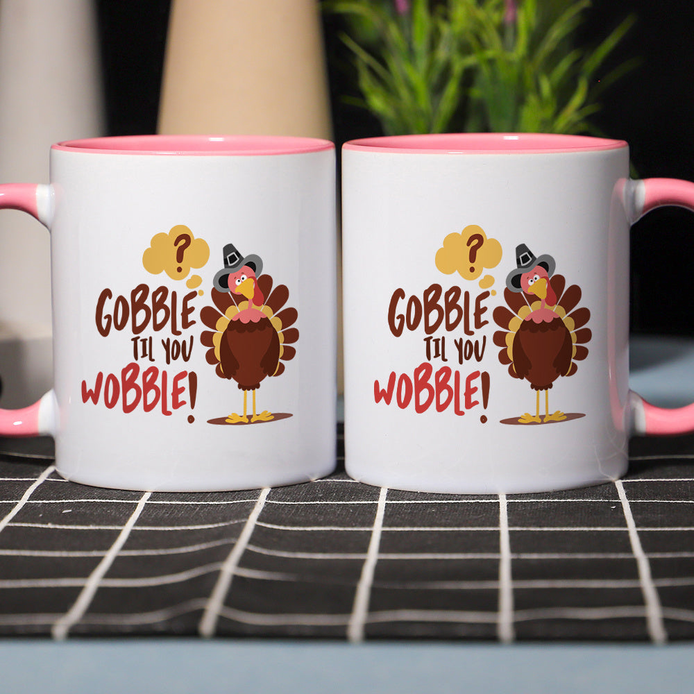 Gobble Til You Wobble Funny Turkey Coffee Mug – 11 oz Novelty Ceramic Mug