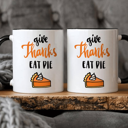 Give Thanks Eat & Die Pattern Design Ceramic Coffee & Tea Mug – 11 oz