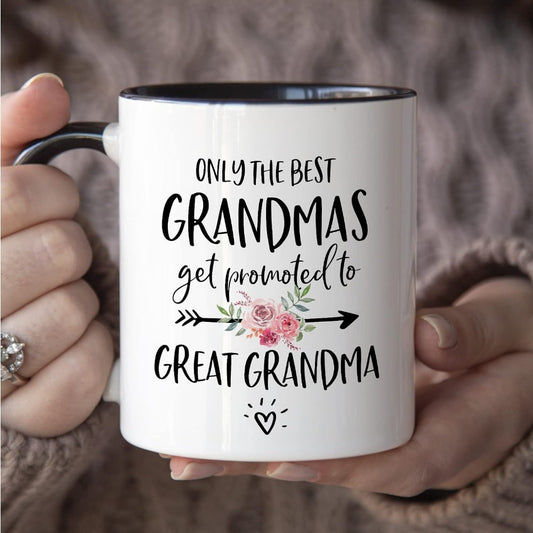 "Only the Best Grandmothers Get Promoted to Great Grandmothers" Ceramic Coffee Mug – Perfect Gift for Grandma