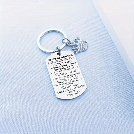 To my Daughter from Mom: Elegant Silvery Keychain With Crown Charm, Birthday Gift