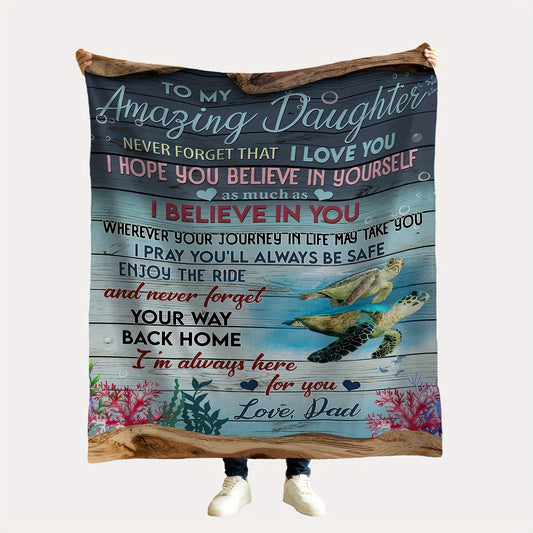 To My Daughter from Dad: Soft & Warm Flannel Throw Blanket with Inspirational Father-Daughter Quotes – Perfect for Couch, Bed, Office, and Camping | All-Season Gift