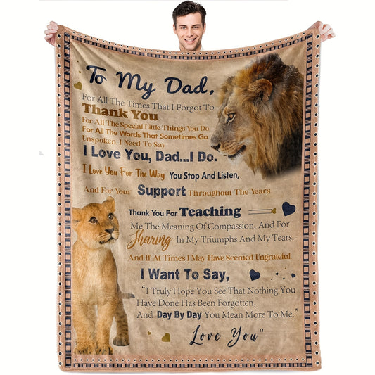 To My Dad: Creative Lion Design Soft Flannel Blanket with Loving Message – Cozy, Thoughtful Gift and Animal-Themed Decor for Dad