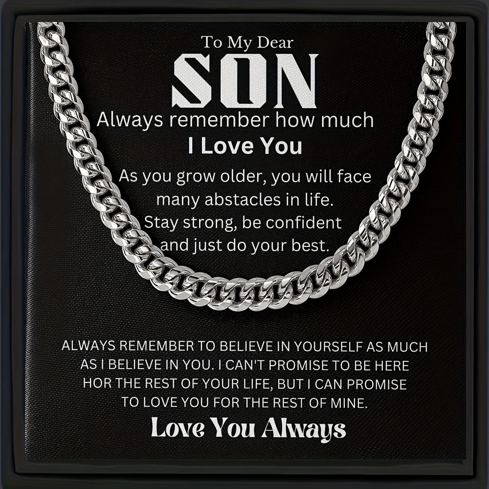 To my Dear Son: Fashionable Simple Cuban Necklace, Durable Stainless Steel Pendant Necklace, Meaningful Gift For Son