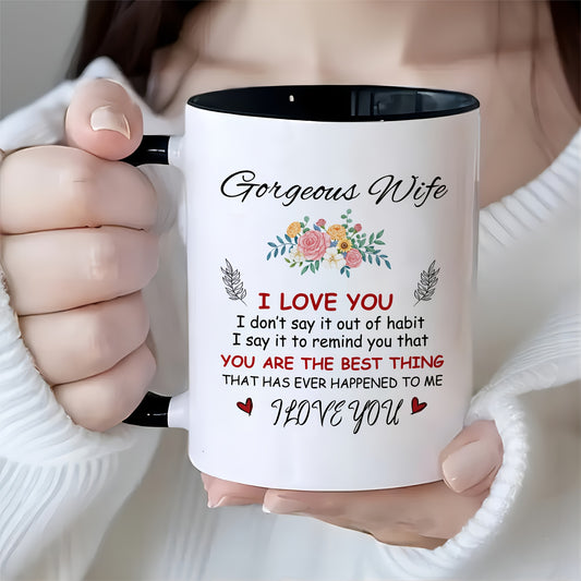 3A Grade 'Gorgeous Wife I LOVE YOU' 11oz Ceramic Coffee Mug – Funny & Thoughtful Gift for Wife | Perfect for Birthdays, Christmas, New Year, or Valentine's Day