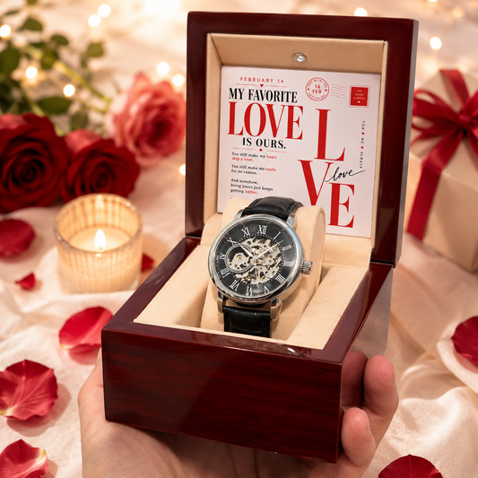 To My Favorite Person – “My Favorite Love Is Ours” Openwork Automatic Watch