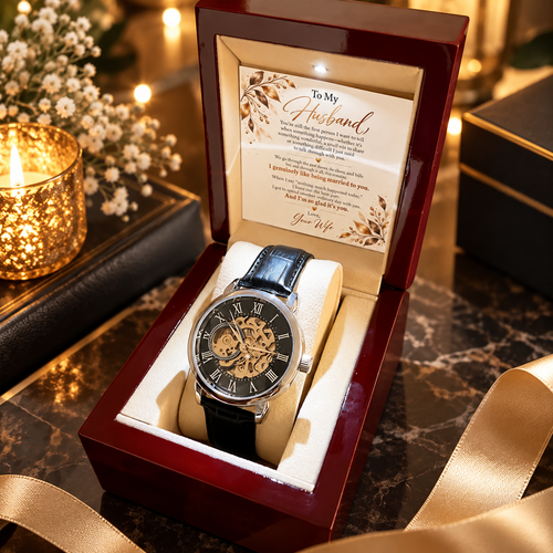 To My Husband – I'm So Glad It's You – Openwork Automatic Watch