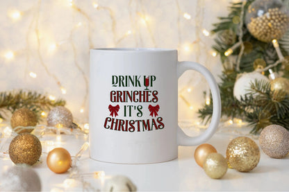 "Drink Up Grinches, It’s Christmas" Ceramic Coffee Mug – A Fun Gift for Holiday Cheer