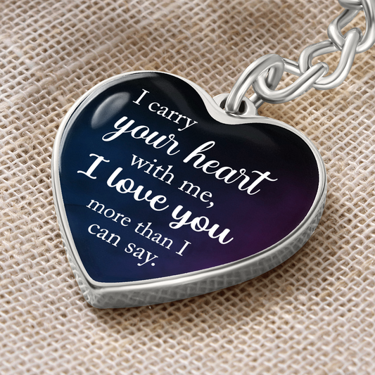Gift for Her – “I Carry Your Heart With Me” Graphic Heart Keychain