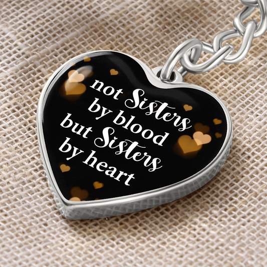 Gift for Sister‑in‑Law – “Not Sisters by Blood, but Sisters by Heart” Graphic Heart Keychain