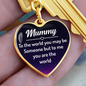 Gift for Mom – “Mummy, To the World You May Be Someone” Graphic Heart Keychain