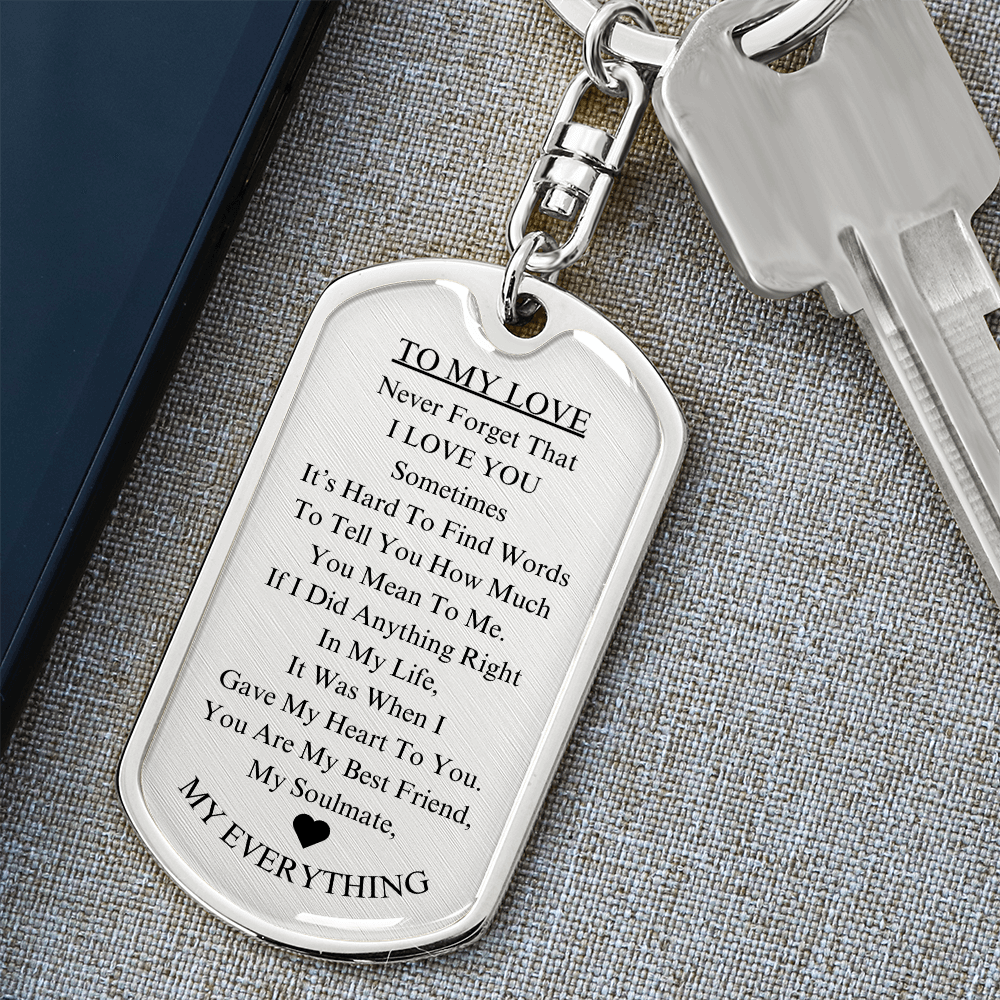 *To My Love: Keychain Gift for Husband, Wife, Boyfriend, or Girlfriend