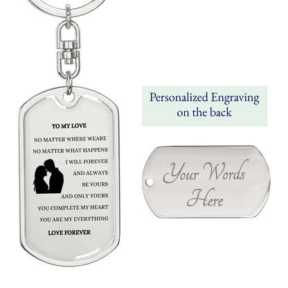 *To My Love: Keychain Gift for Husband, Wife, Boyfriend, or Girlfriend