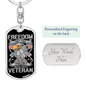 "Freedom isn't Free, I paid for it..." Engraved Graphic Dog Tag Keychain Gift For Veteran