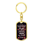 “If I Did Anything Right in My Life, It Was When I Gave My Heart to You” Graphic Dog Tag Keychain - Gift for Her / Him