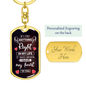 “If I Did Anything Right in My Life, It Was When I Gave My Heart to You” Graphic Dog Tag Keychain - Gift for Her / Him