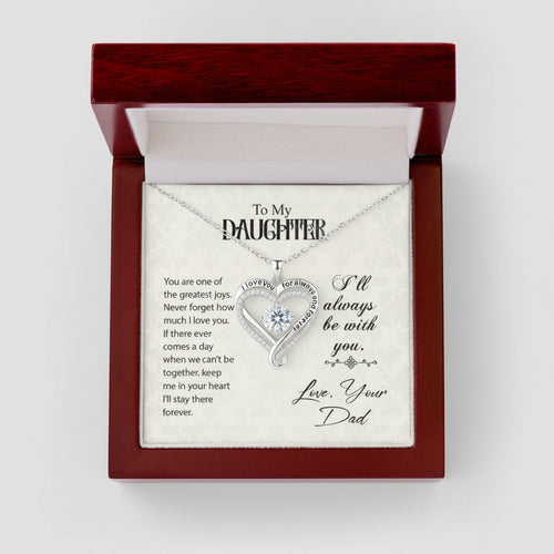 Gift for Daughter (from Dad) – “I'll Stay in Your Heart Forever” Love You Always Necklace