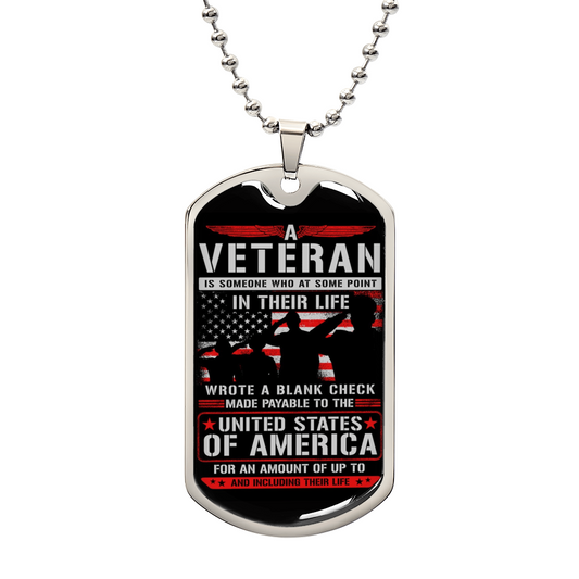 "A veteran is someone who has written a blank in the country..." Engraved Graphic Dog Tag Necklace Gift For Veteran