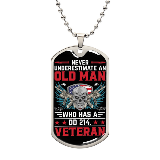 "Never underestimate an old man who has a DD 214..." Engraved Graphic Dog Tag Necklace Gift For Veteran