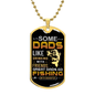 “Some Dads Like Drinking With Friends, Great Dads Go Fishing With Their Daughters” Dog Tag Necklace  - Gift for Dad