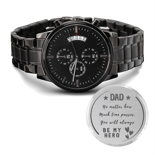 Gift for Dad "You will always be my HERO..." Engraved Design Black Chronograph Watch