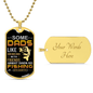 “Some Dads Like Drinking With Friends, Great Dads Go Fishing With Their Daughters” Dog Tag Necklace  - Gift for Dad