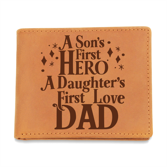 “A Son's First Hero, A Daughter's First Love – DAD” Graphic Leather Wallet