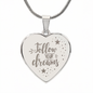 Gift for Her – “Follow Your Dreams” Engraved Heart Necklace