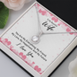 Gift for Wife – “You are my everything, my friend, my love...” Eternal Hope Necklace