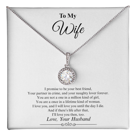 Gift for Wife "I promise to be your best friend, your partner in crime..." Eternal Hope Necklace
