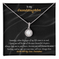 Gift for granddaughter "I know you will be one of the most..." Eternal Hope Necklace