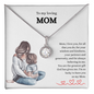 Gift for Mom "I'm so lucky to have you as my Mom..." Eternal Hope Necklace