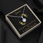 Gift for Grandmother "I know you love me since I was born..." Eternal Hope Necklace