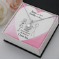 Gift for Love – “Nobody Loves Anyone Like I Love You” Eternal Hope Necklace