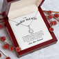 Gift for Wife "To My Smoking' Hot Wife. I'm not perfect..." Eternal Hope Necklace