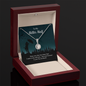 Gift for Better Half – “There are only two times that I want to be with you...” Eternal Hope Necklace