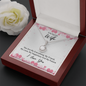 Gift for Wife – “You are my everything, my friend, my love...” Eternal Hope Necklace