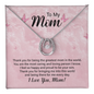 Gift for Mom (from Son) – “Greatest Mom in the World” Lucky In Love Necklace