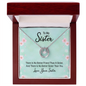Gift for Sister (from Sister) – “No Better Friend Than You” Lucky In Love Necklace
